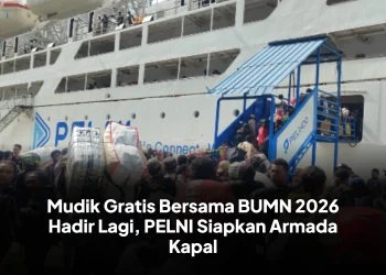 Mudik Gratis Bersama BUMN 2026 Hadir Lagi, PELNI Siapkan Armada Kapal