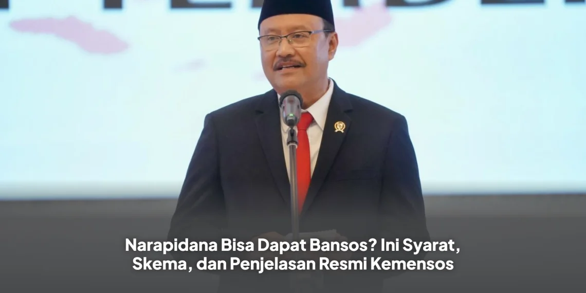 Narapidana Bisa Dapat Bansos? Ini Syarat, Skema, dan Penjelasan Resmi Kemensos