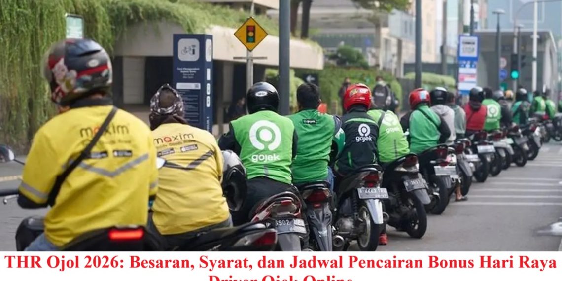 THR Ojol 2026: Besaran, Syarat, dan Jadwal Pencairan Bonus Hari Raya Driver Ojek Online