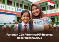Panduan Cek Penerima PIP Beserta Besaran Dana 2026