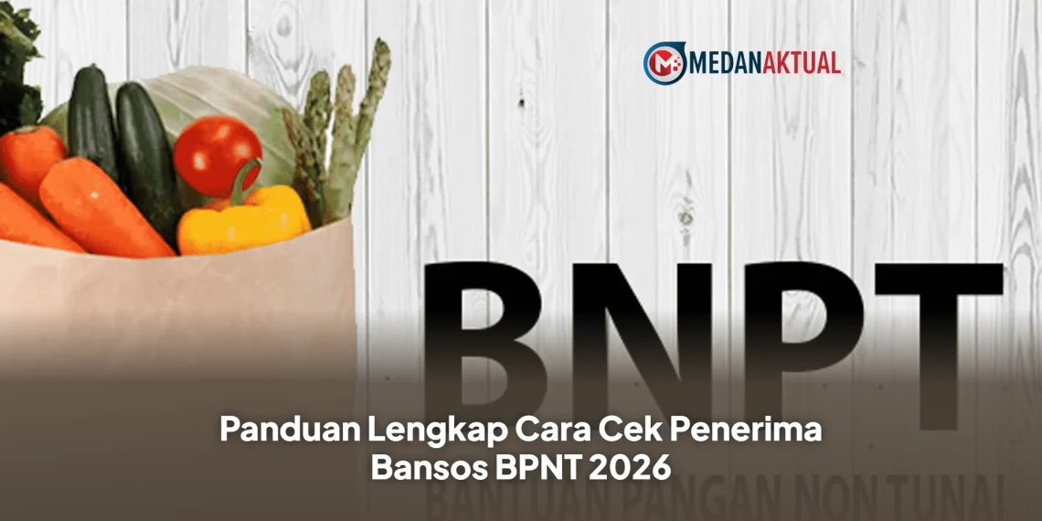 Panduan Lengkap Cara Cek Penerima Bansos BPNT 2026