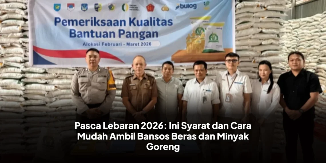 Pasca Lebaran 2026: Ini Syarat dan Cara Mudah Ambil Bansos Beras dan Minyak Goreng