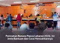 Pencairan Bansos Pasca Lebaran 2026, Ini Jenis Bantuan dan Cara Mencairkannya