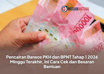 Pencairan Bansos PKH dan BPNT Tahap 1 2026 Minggu Terakhir, Ini Cara Cek dan Besaran Bantuan