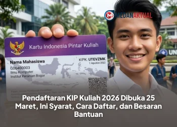 Pendaftaran KIP Kuliah 2026 Dibuka 25 Maret, Ini Syarat, Cara Daftar, dan Besaran Bantuan