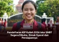 Pendaftaran KIP Kuliah 2026 Jalur SNBT Segera Dibuka, Simak Syarat dan Persiapannya