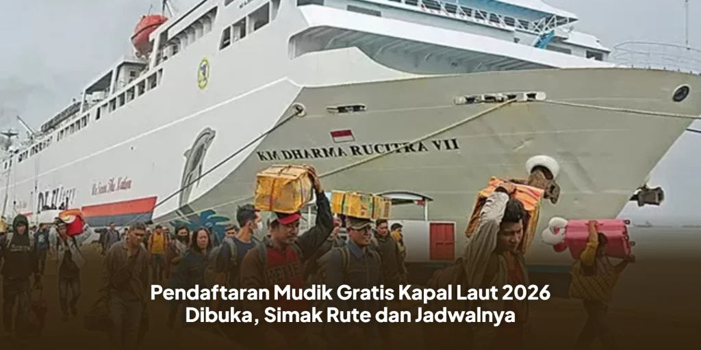 Pendaftaran Mudik Gratis Kapal Laut 2026 Dibuka, Simak Rute dan Jadwalnya