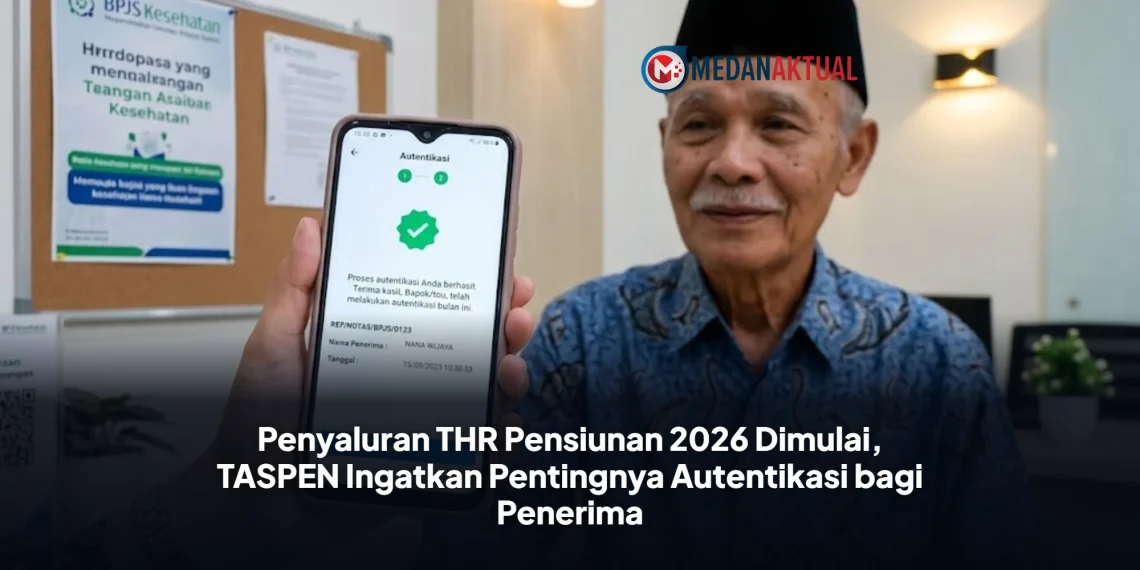 Penyaluran THR Pensiunan 2026 Dimulai, TASPEN Ingatkan Pentingnya Autentikasi bagi Penerima