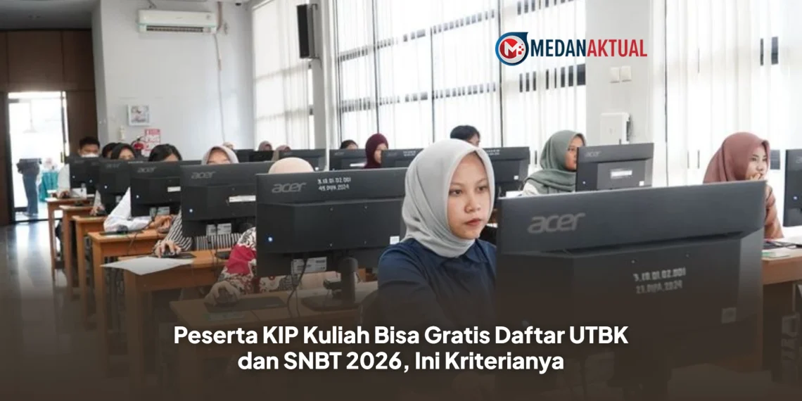 Peserta KIP Kuliah Bisa Gratis Daftar UTBK dan SNBT 2026, Ini Kriterianya