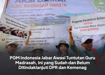 PGM Indonesia Jabar Awasi Tuntutan Guru Madrasah, Ini yang Sudah dan Belum Ditindaklanjuti DPR dan Kemenag