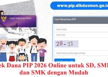 Cara Cek Dana PIP 2026 Online untuk SD, SMP, SMA, dan SMK dengan Mudah