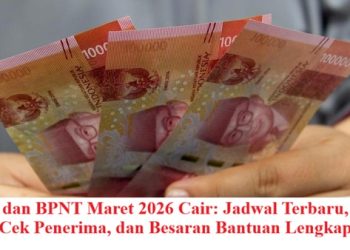 PKH dan BPNT Maret 2026 Cair: Jadwal Terbaru, Cara Cek Penerima, dan Besaran Bantuan Lengkap