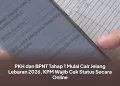 PKH dan BPNT Tahap 1 Mulai Cair Jelang Lebaran 2026, KPM Wajib Cek Status Secara Online