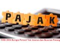 Pajak THR 2026 Berapa Persen? Ini Aturan dan Besaran Potongannya