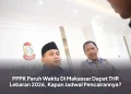 PPPK Paruh Waktu Di Makassar Dapat THR Lebaran 2026, Kapan Jadwal Pencairannya?