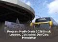 Program Mudik Gratis 2026 Untuk Lebaran, Cek Jadwal Dan Cara Mendaftar
