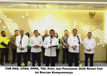 THR PNS, CPNS, PPPK, TNI, Polri, dan Pensiunan 2026 Resmi Cair, Ini Rincian Komponennya