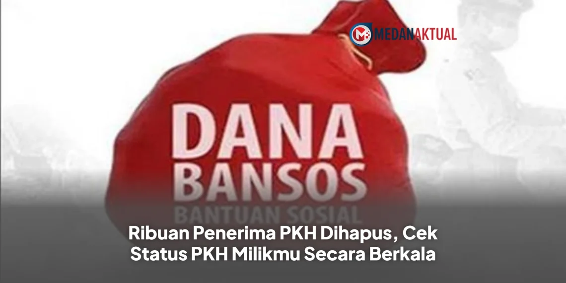 Ribuan Penerima PKH Dihapus, Cek Status PKH Milikmu Secara Berkala