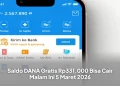 Saldo DANA Gratis Rp331.000 Bisa Cair Malam Ini 5 Maret 2026