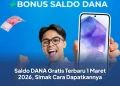 Saldo DANA Gratis Terbaru 1 Maret 2026, Simak Cara Dapatkannya