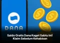 Saldo Gratis Dana Kaget Sabtu Ini! Klaim Sebelum Kehabisan