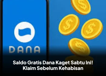 Saldo Gratis Dana Kaget Sabtu Ini! Klaim Sebelum Kehabisan