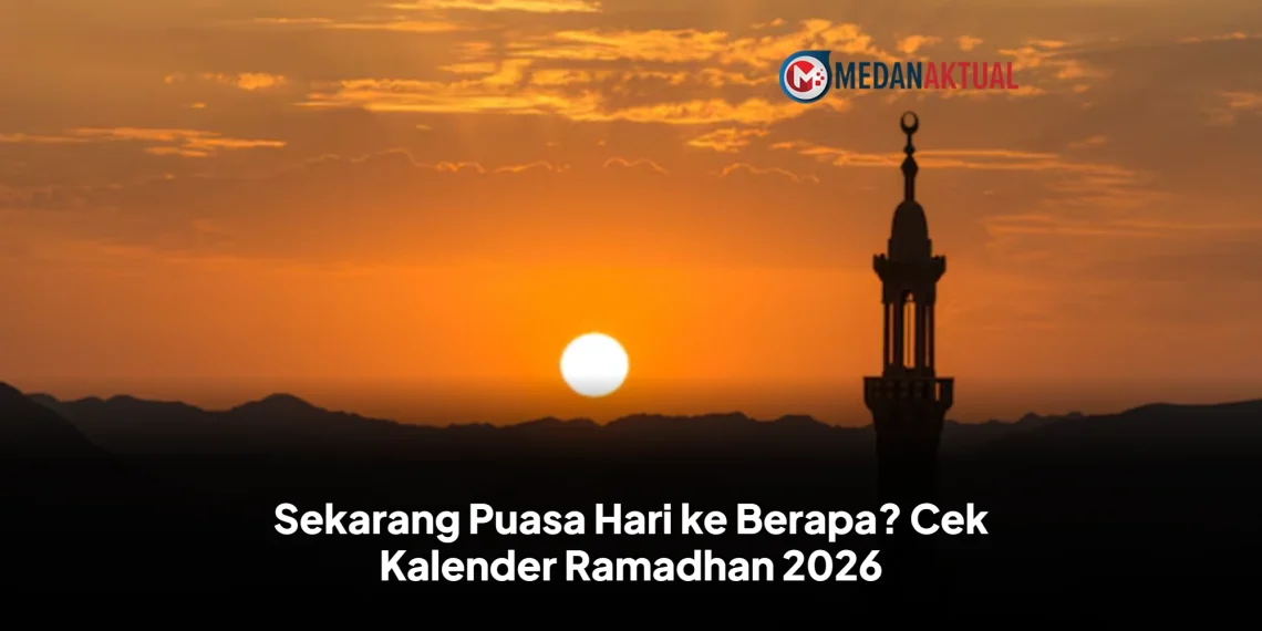 Sekarang Puasa Hari ke Berapa? Cek Kalender Ramadhan 2026