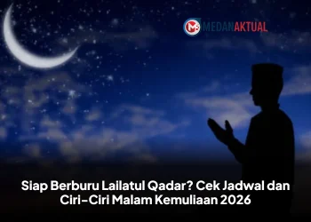 Siap Berburu Lailatul Qadar? Cek Jadwal dan Ciri-Ciri Malam Kemuliaan 2026