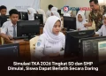 Simulasi TKA 2026 Tingkat SD dan SMP Dimulai, Siswa Dapat Berlatih Secara Daring