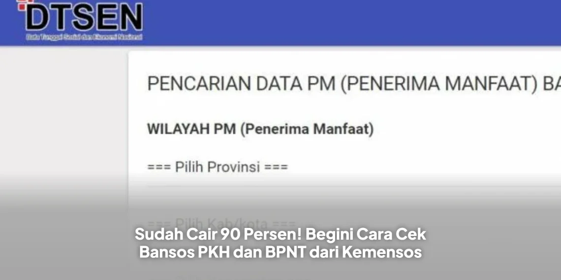 Sudah Cair 90 Persen! Begini Cara Cek Bansos PKH dan BPNT dari Kemensos