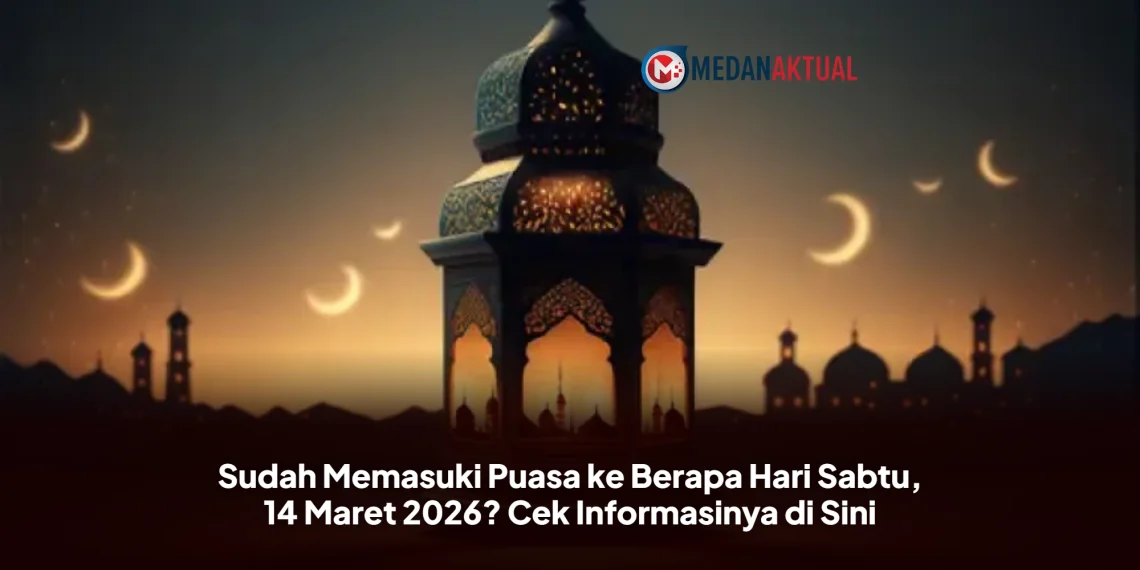 Sudah Memasuki Puasa ke Berapa Hari Sabtu, 14 Maret 2026? Cek Informasinya di Sini