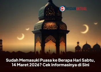 Sudah Memasuki Puasa ke Berapa Hari Sabtu, 14 Maret 2026? Cek Informasinya di Sini