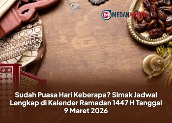 Sudah Puasa Hari Keberapa? Simak Jadwal Lengkap di Kalender Ramadan 1447 H Tanggal 9 Maret 2026