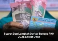 Syarat Dan Langkah Daftar Bansos PKH 2026 Lewat Desa