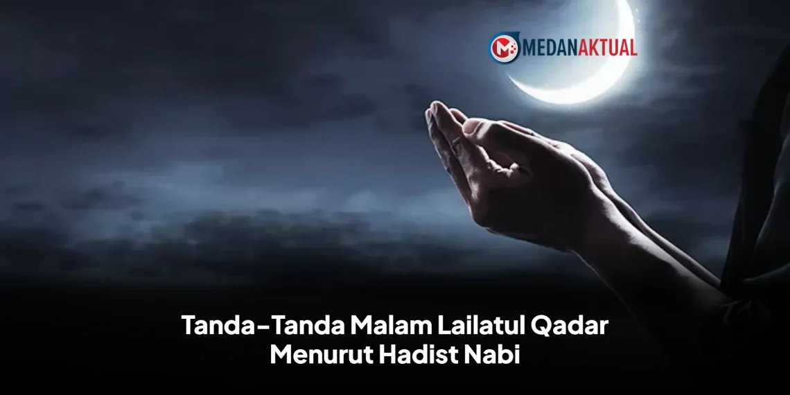 Tanda-Tanda Malam Lailatul Qadar Menurut Hadist Nabi