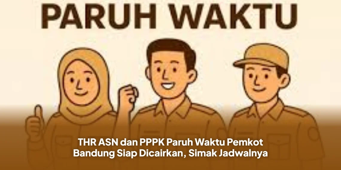 THR ASN dan PPPK Paruh Waktu Pemkot Bandung Siap Dicairkan, Simak Jadwalnya
