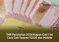 THR Pensiunan 2026 Kapan Cair? Ini Cara Cek Taspen TOOS dan Mobile