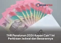 THR Pensiunan 2026 Kapan Cair? Ini Perkiraan Jadwal dan Besarannya