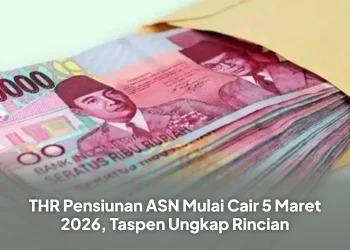 THR Pensiunan ASN Mulai Cair 5 Maret 2026, Taspen Ungkap Rincian