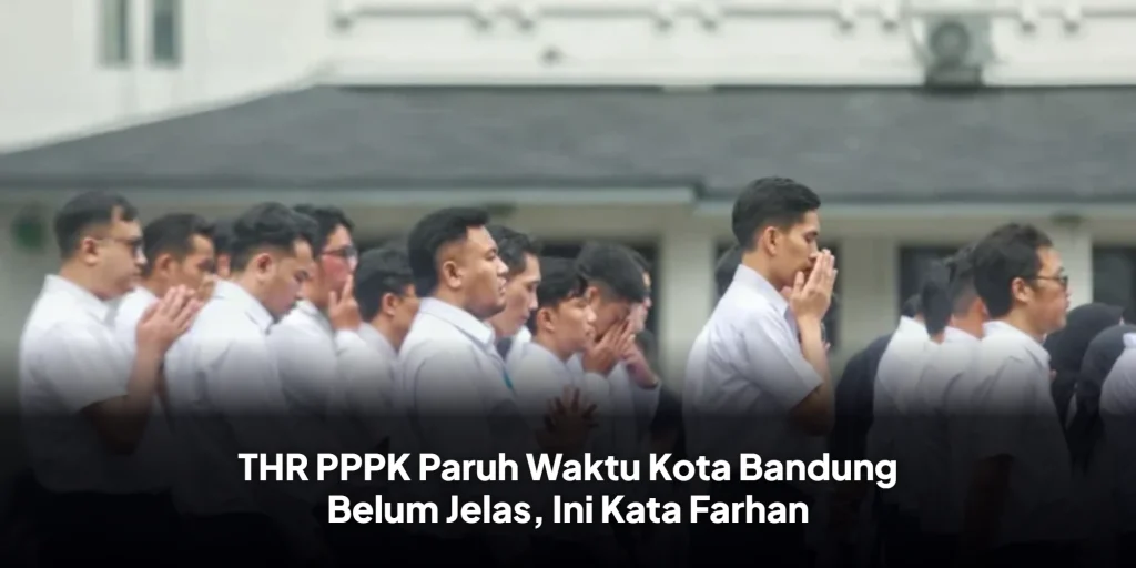 THR PPPK Paruh Waktu Kota Bandung Belum Jelas, Ini Kata Farhan