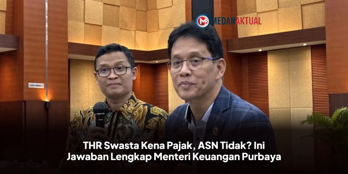 THR Swasta Kena Pajak, ASN Tidak? Ini Jawaban Lengkap Menteri Keuangan Purbaya
