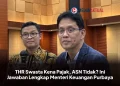 THR Swasta Kena Pajak, ASN Tidak? Ini Jawaban Lengkap Menteri Keuangan Purbaya