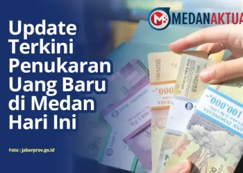 Update Terkini : Penukaran Uang Baru di Medan Hari Ini