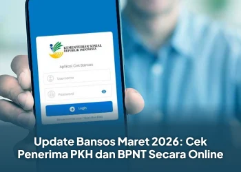 Update Bansos Maret 2026: Cek Penerima PKH dan BPNT Secara Online