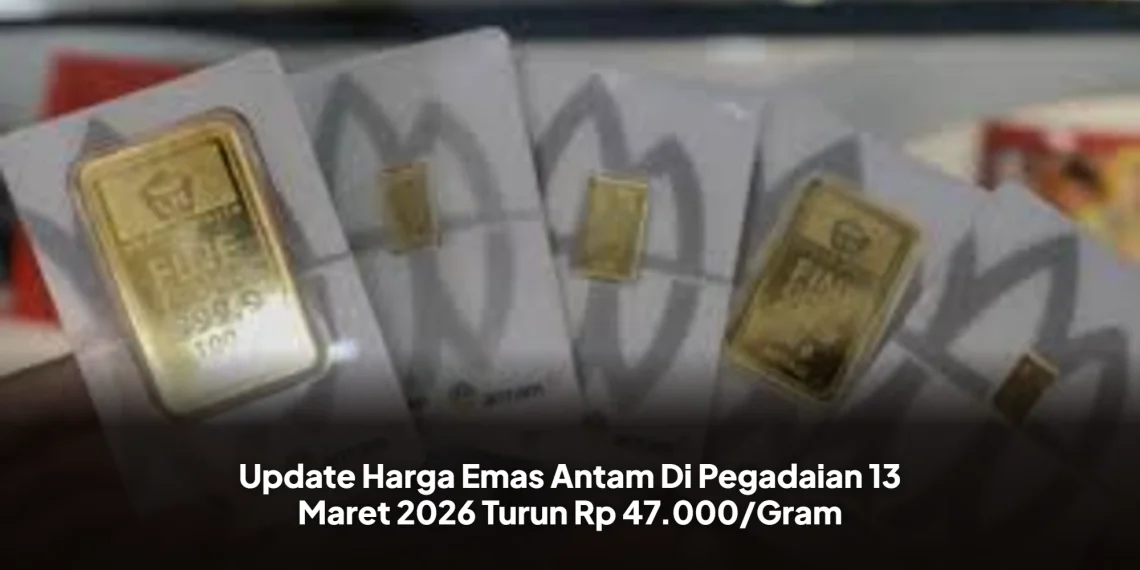 Update Harga Emas Antam Di Pegadaian 13 Maret 2026 Turun Rp 47.000/Gram