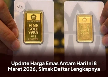 Update Harga Emas Antam Hari Ini 8 Maret 2026, Simak Daftar Lengkapnya