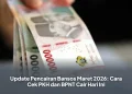 Update Pencairan Bansos Maret 2026: Cara Cek PKH dan BPNT Cair Hari Ini