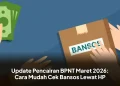 Update Pencairan BPNT Maret 2026: Cara Mudah Cek Bansos Lewat HP