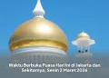 Waktu Berbuka Puasa Hari Ini di Jakarta dan Sekitarnya, Senin 2 Maret 2026