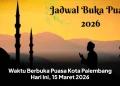Waktu Berbuka Puasa Kota Palembang Hari Ini, 15 Maret 2026
